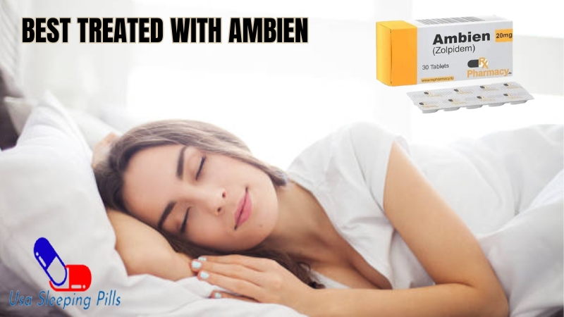 Best Treated with Ambien